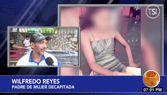 Padre de joven decapitada: "Yo la regañaba y tal vez a ella no le gustaba... le pido me perdone"