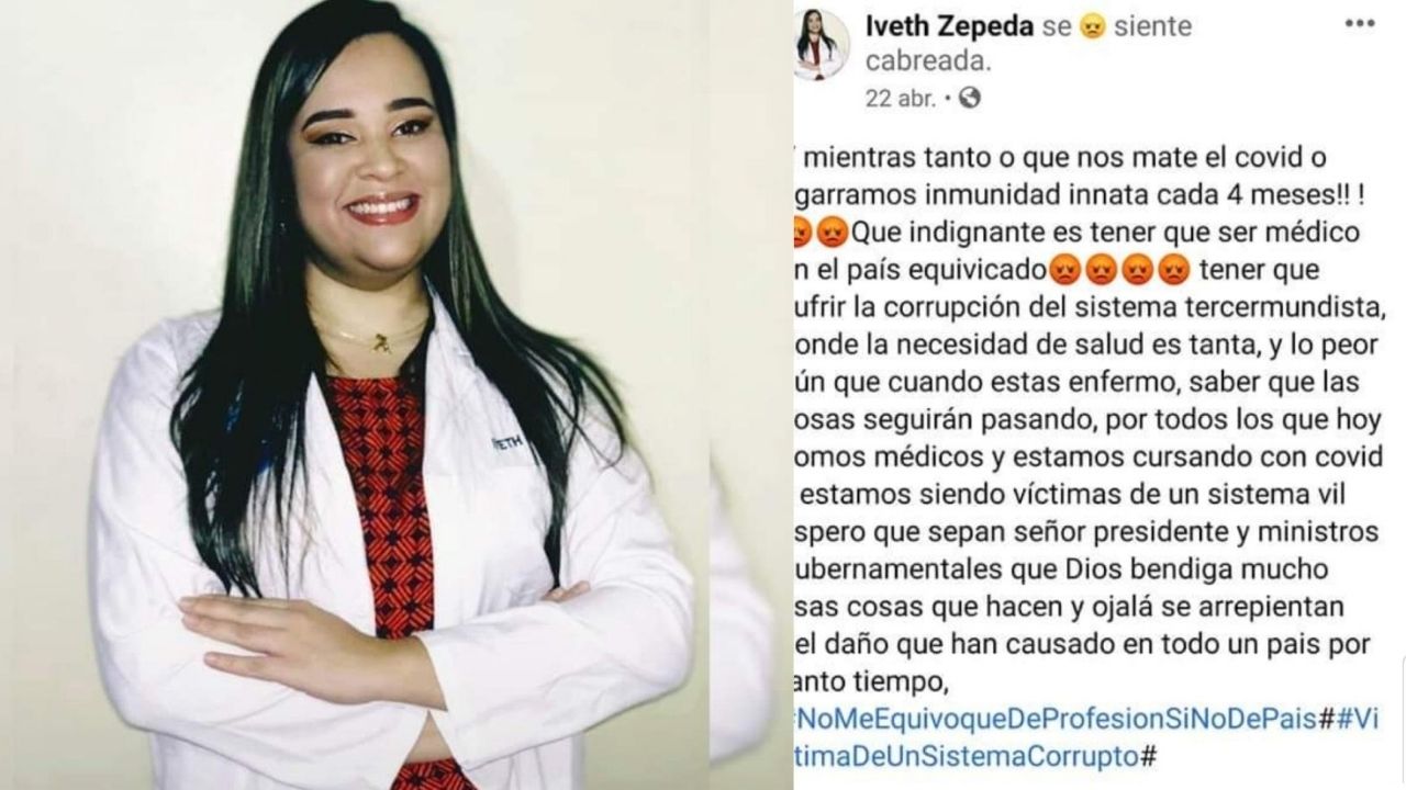 Este fue el último mensaje de reproche contra el gobierno de la joven doctora Iveth Zepeda fallecida por covid