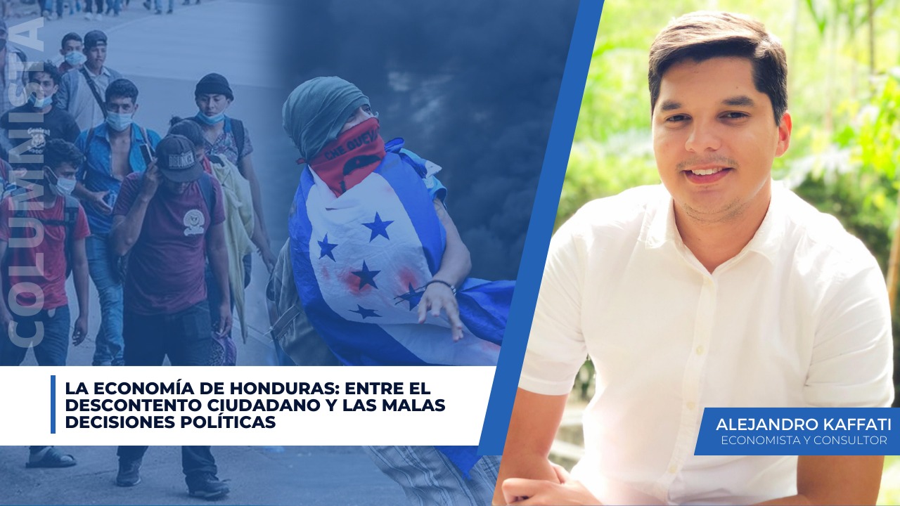 Imagen de La economía de Honduras: entre el descontento ciudadano y las malas decisiones políticas