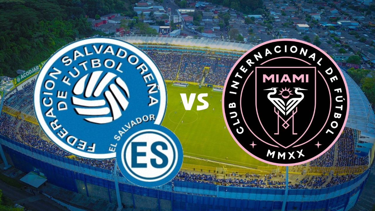 El Salvador vs. Inter de Miami: hora y canal para ver el partido de Messi contra La Selecta