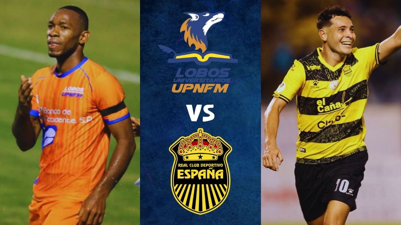 Partido Lobos UPNFM vs. Real España EN VIVO hoy: hora, dónde ver, alineaciones y minuto a minuto