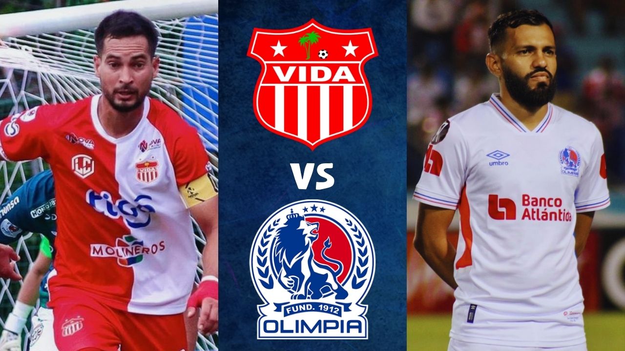 Partido Vida vs. Olimpia EN VIVO hoy: hora, alineaciones y minuto a minuto