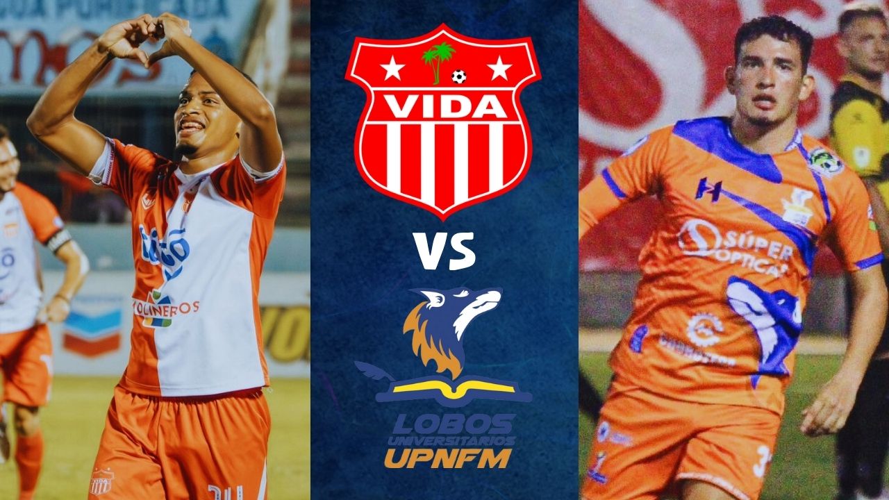 Vida vs. Lobos UPNFM EN VIVO hoy: alineaciones y minuto a minuto del partido