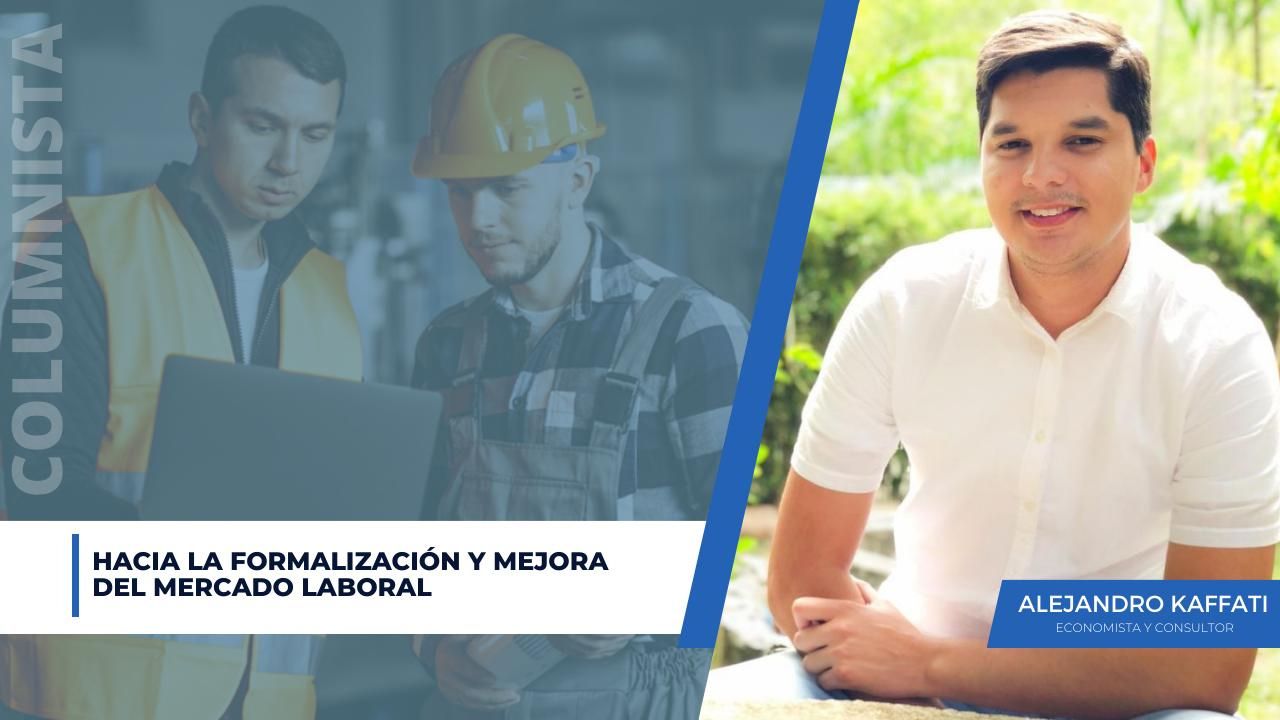Hacia la formalización y mejora del mercado laboral