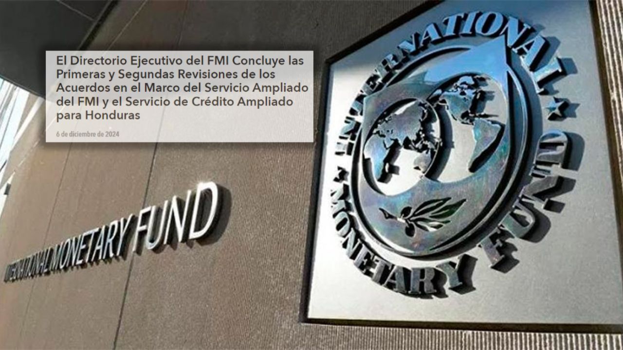 Por estos motivos se hará el desembolso de parte del FMI a Honduras