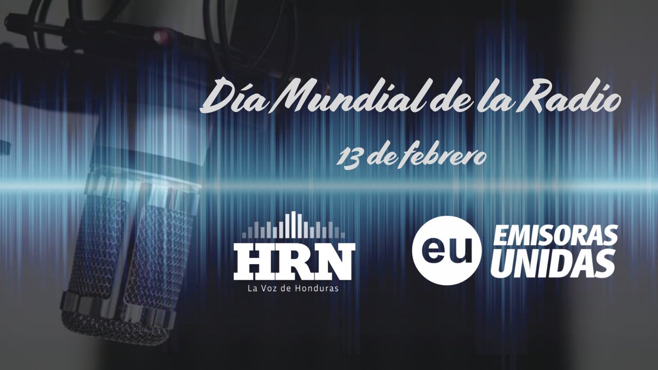 HRN, en 91 años al frente de la radiodifusión, celebra el Día Mundial de la Radio