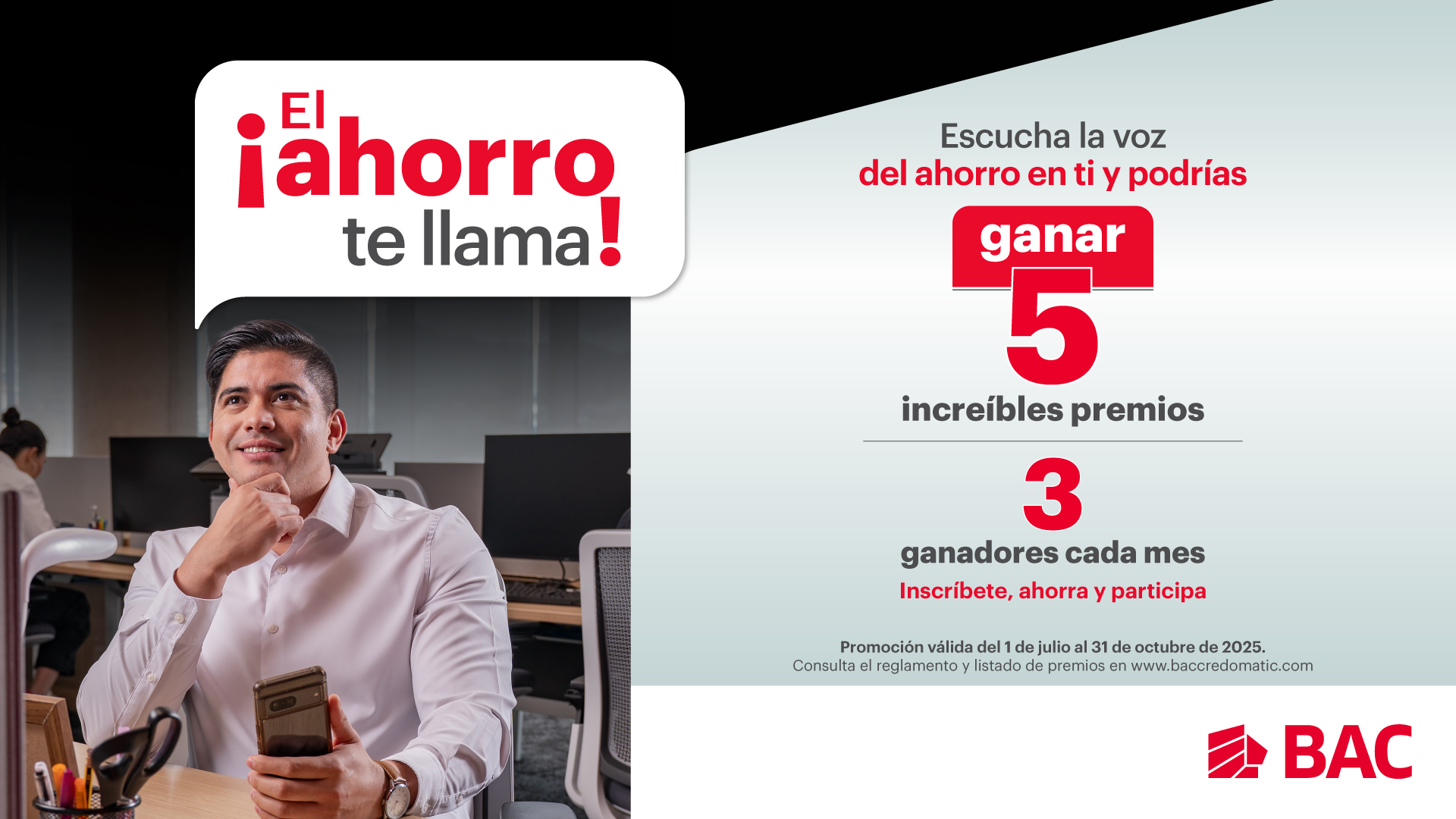 BAC te premia por tu compromiso con el ahorro con su promoción: ¡El Ahorro te llama!