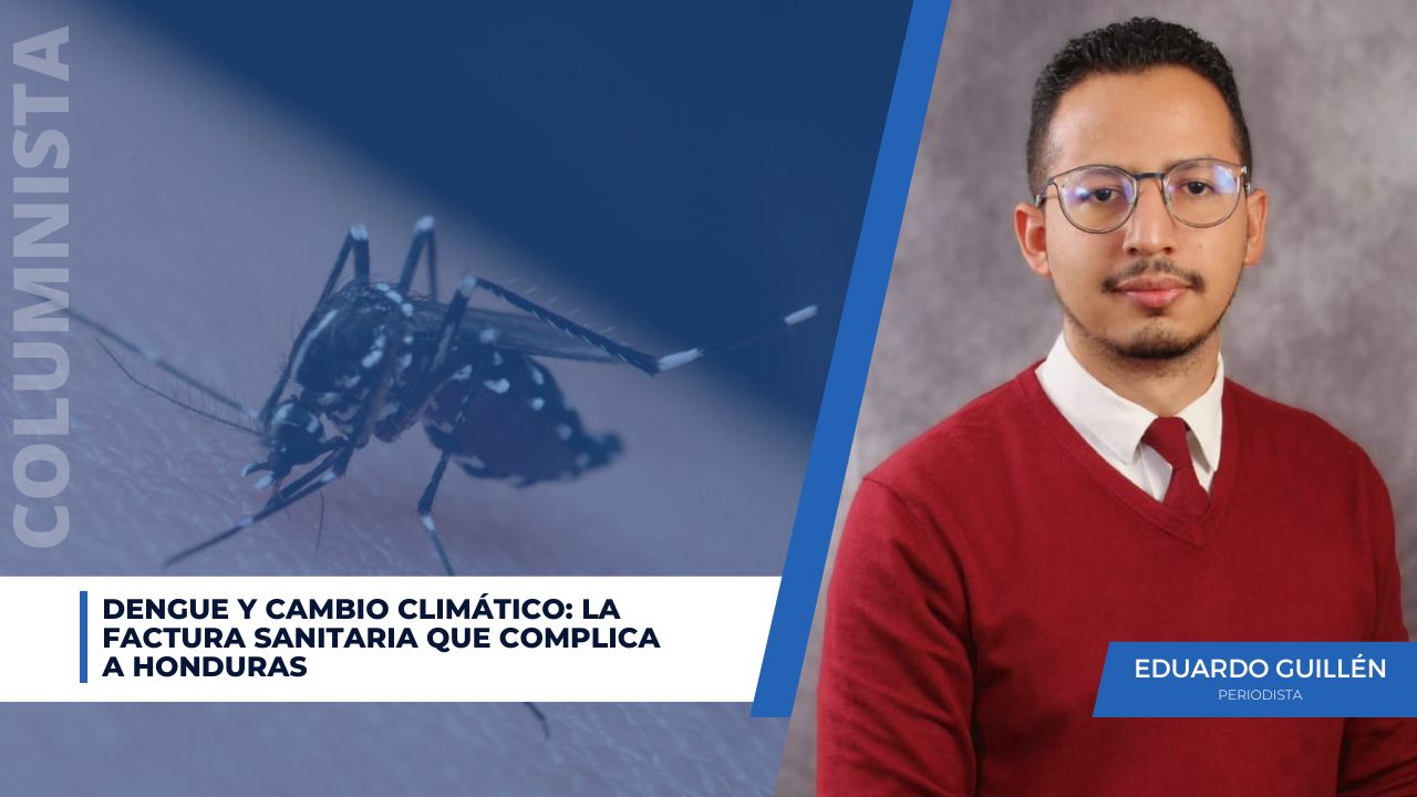 Dengue y cambio climático: la factura sanitaria que complica a Honduras