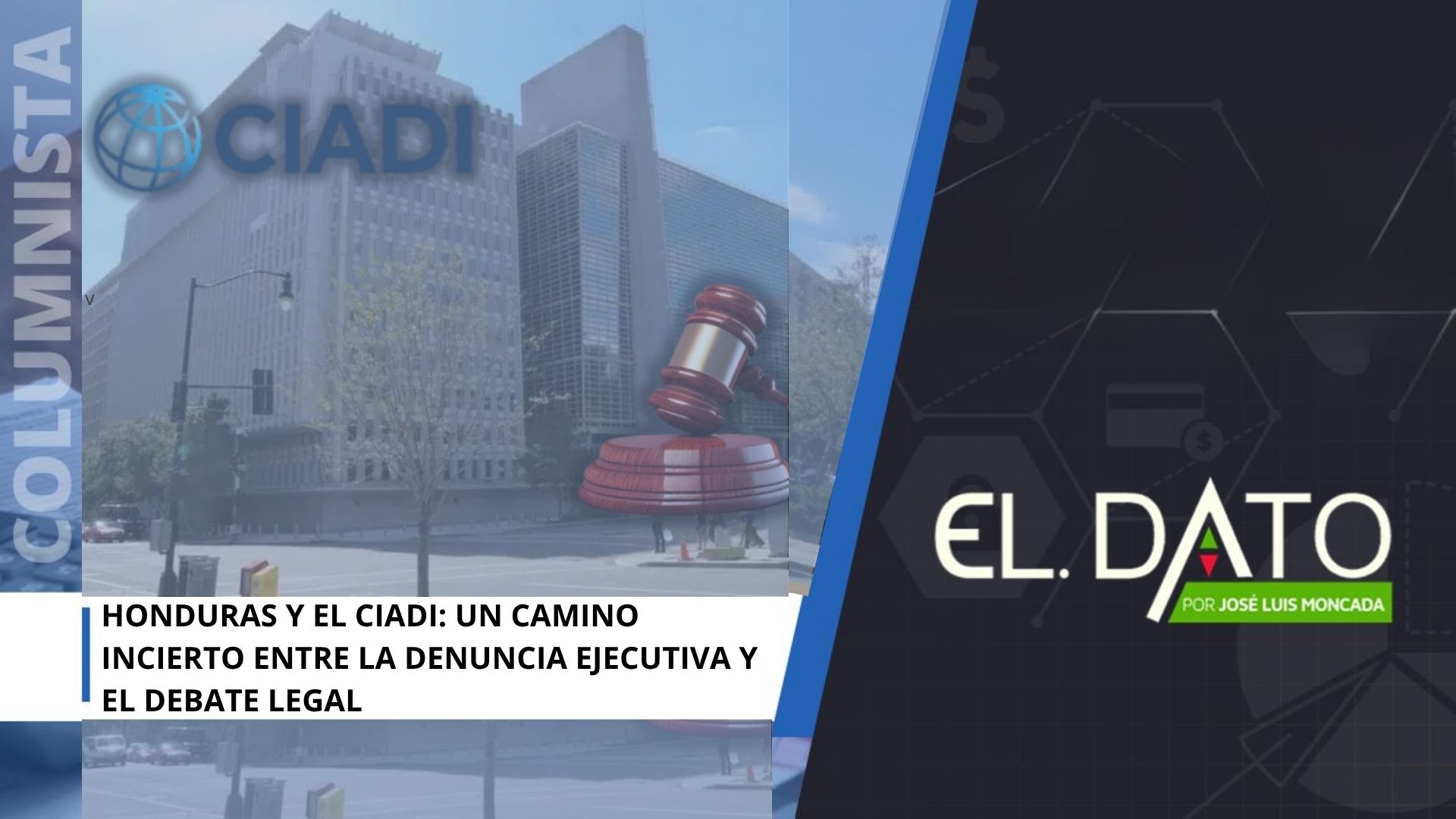 Honduras y el CIADI: un camino incierto entre la denuncia ejecutiva y el debate legal