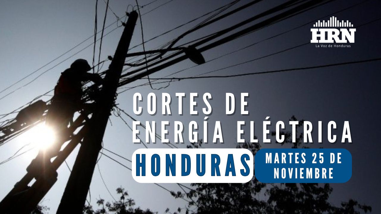 Cortes de energía ENEE: zonas sin luz en Honduras este martes 25 de noviembre