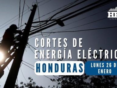 Zonas sin energía eléctrica este lunes 26 de enero por cortes programados: ENEE