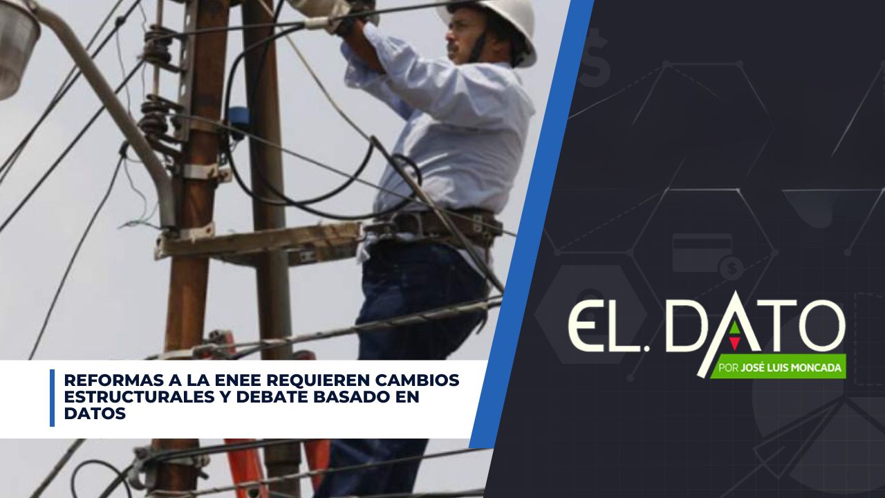 Experto: reformas a la ENEE requieren cambios estructurales y debate basado en datos Imagen principal de Experto: reformas a la ENEE requieren cambios estructurales y debate basado en datos