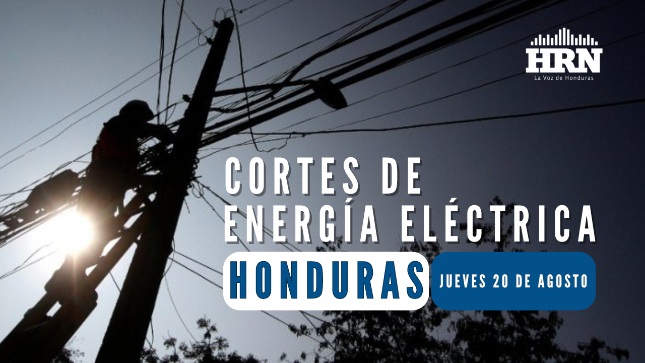 Cortes de energía jueves 20 de agosto en Honduras: Conozca las zonas y horarios Imagen principal de Cortes de energía jueves 20 de agosto en Honduras: Conozca las zonas y horarios
